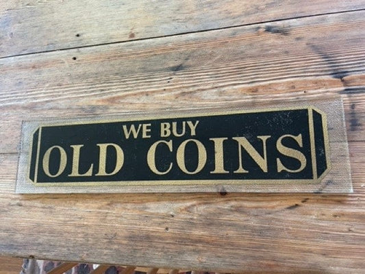 Reproduction Painted Glass Old Coins Sign